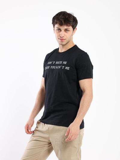 T-Shirt - "You Ain't Me" Front Print - Round Neck