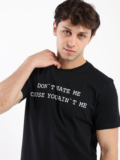 T-Shirt - "You Ain't Me" Front Print - Round Neck