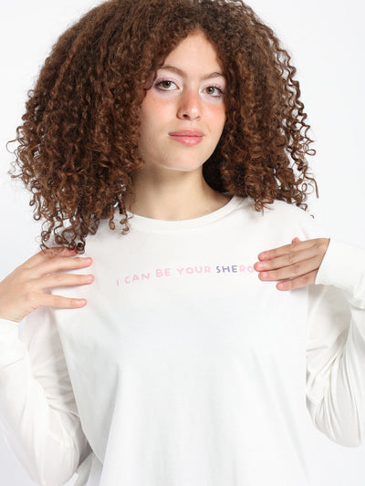 T-Shirt - "  I Can Be Your Shero" Print - Long  Sleeves