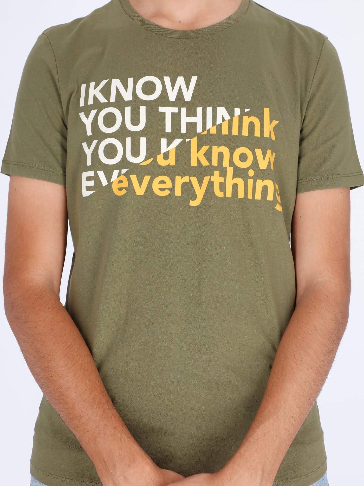 OR T-Shirts You Think You Know Everything Front Printed T-shirt