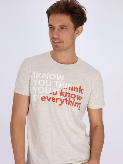OR T-Shirts Off White / S You Think You Know Everything Front Printed T-shirt