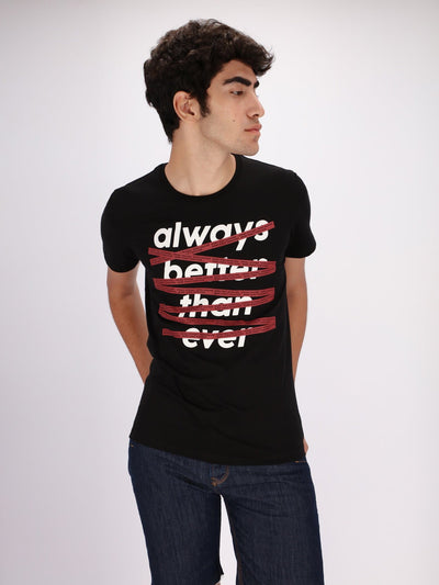 OR T-Shirts Black / S Always Better Front Print T-Shirt