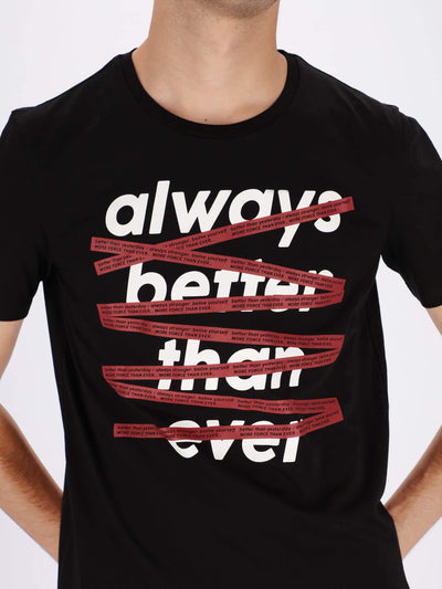OR T-Shirts Always Better Front Print T-Shirt